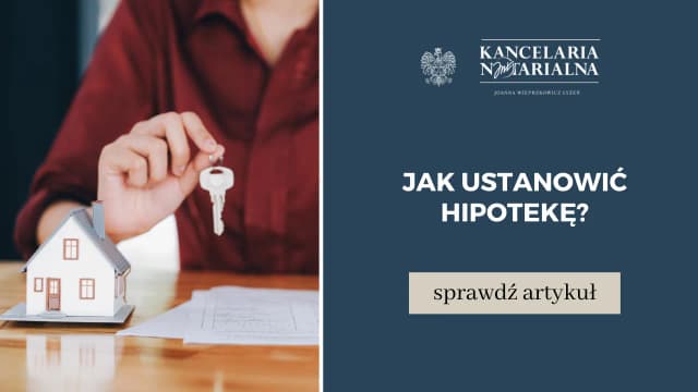 Ustanowienie hipoteki – co to znaczy i jakie są konsekwencje prawne? Ustanowienie hipoteki – co to znaczy i jakie są konsekwencje prawne?
